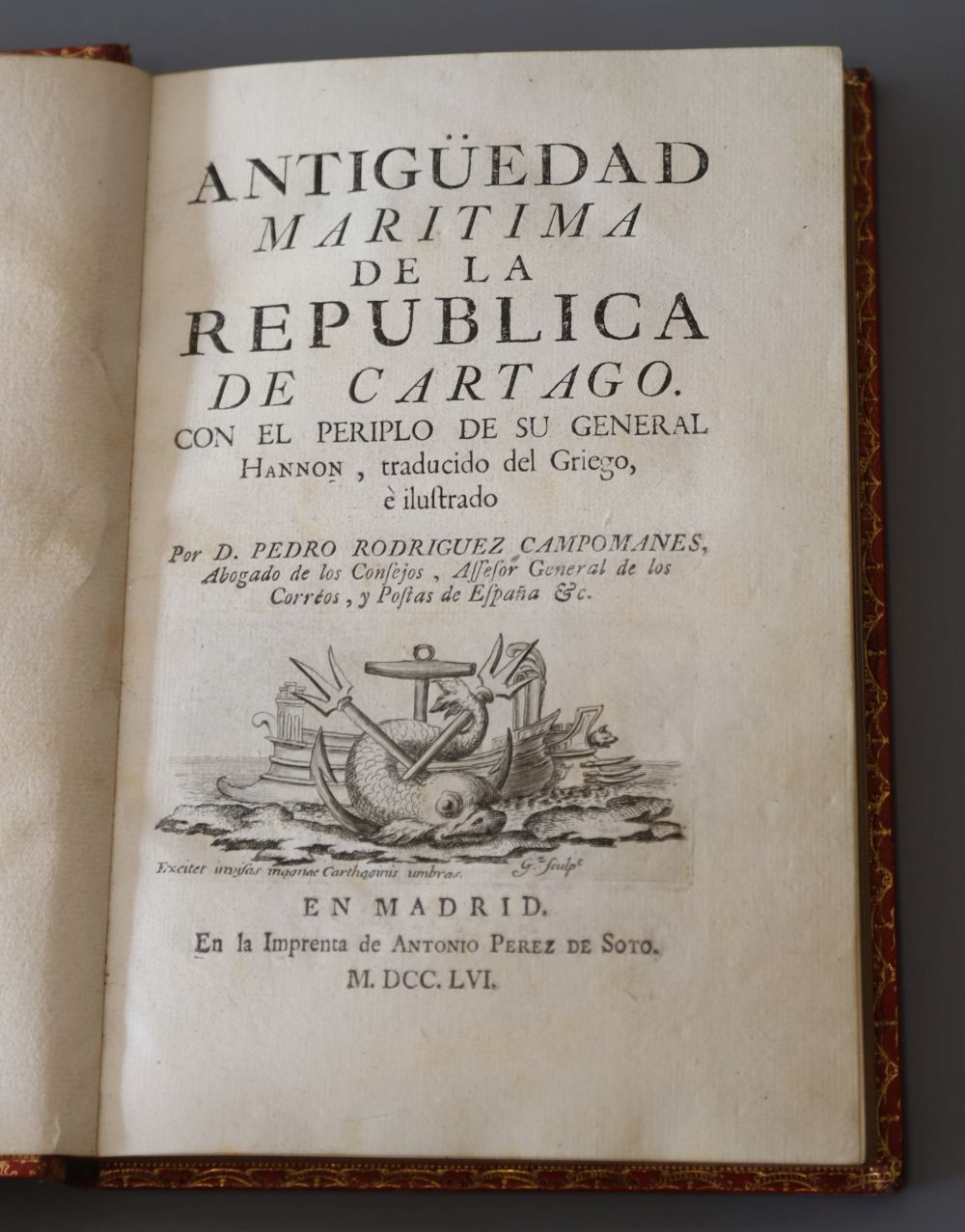 Campomanes, Pedro Rodriguez, conde de, 1723-1803 - Antiguedad maritima de la republica de cartago, 2 vols in 1, 8vo, red morocco gilt,